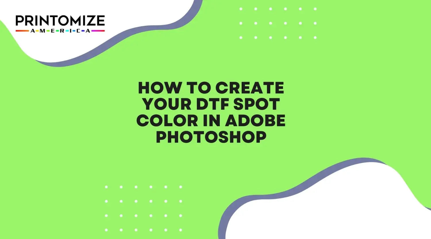 How to create your DTF spot color in Adobe Photoshop
