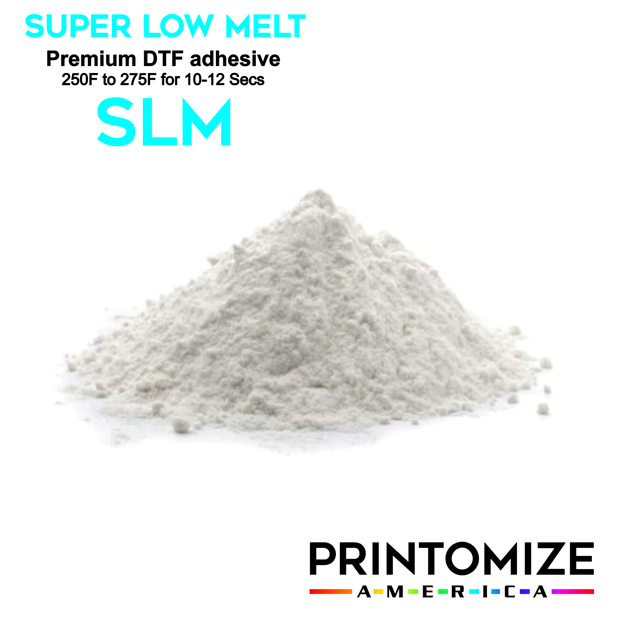 Super Low Melt Adhesive - Adhesives - Printomize America 